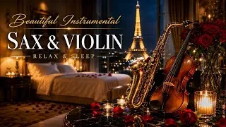 Thumbnail: Deep Sleep in Paris 🗼 Romantic Saxophone Violin & Piano | Cozy Bedroom Instrumental
