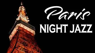 Thumbnail: Paris Night Jazz 🌃 Smooth Saxophone Music for Elegant Nights Along the Seine ✨