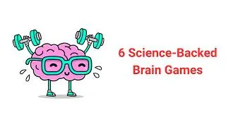 Thumbnail: 6 Brain Games Backed by Real Science (Not Brain Training Myths)