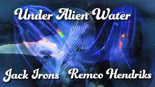 Thumbnail: "Under Alien Water" - Jack Irons & Remco Hendriks (Official Music Video)