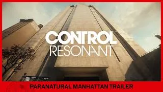Thumbnail: CONTROL Resonant – Paranatural Manhattan Trailer | Summer Game Fest 2026
