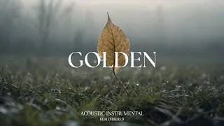 Thumbnail: GOLDEN  - Peaceful Guitar for Stress Relief, work and study | REMEMBERED