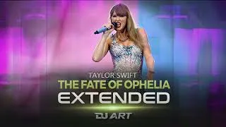 Thumbnail: Taylor Swift - The Fate of Ophelia (EXTENDED) - [DJ ART]
