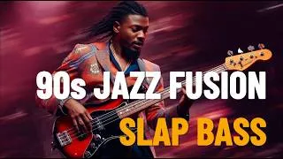 Thumbnail: Slap Bass Jazz Grooves — 90s Funk Fusion | Evening Jazz Instrumental for Relaxation & Unwinding