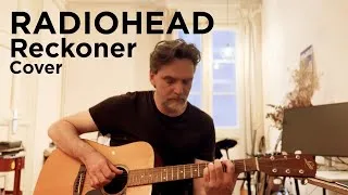 Thumbnail: Radiohead - Reckoner | Home Cover (Acoustic Version)