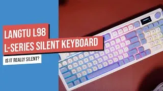 Thumbnail: Silent Keyboard Langtu L98 - Unboxing and Keyboard Sound Test