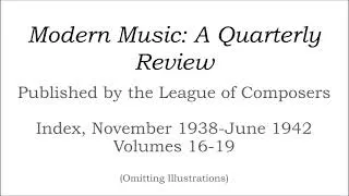 Thumbnail: Journal Index: "Modern Music, A Quarterly Review" (November 1938-June 1942, Vols. 16-19)