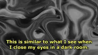Thumbnail: What I See When I Close My Eyes (Phosphenes)