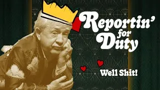 Thumbnail: REPORTIN' FOR DUTY: WELL SHIT