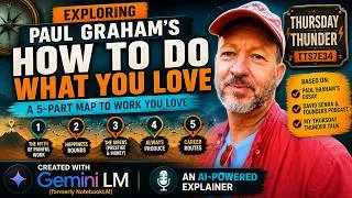 Thumbnail: How to Do What You Love | Exploring Paul Graham’s Classic Essay