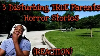 Thumbnail: 3 Disturbing TRUE Parents Horror Stories (REACTION)