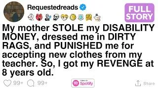 Thumbnail: My mother STOLE my DISABILITY MONEY, dressed me in DIRTY RAGS, and PUNISHED me for accepting clothes