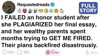 Thumbnail: [FULL STORY] I FAILED an honor student and her parents spent months trying to GET ME FIRED.