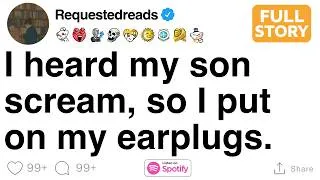 Thumbnail: [FULL STORY] I heard my son scream, so I put on my earplugs.