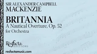 Thumbnail: BRITANNIA: A Nautical Overture, Op. 52 by Sir Alexander Campbell Mackenzie