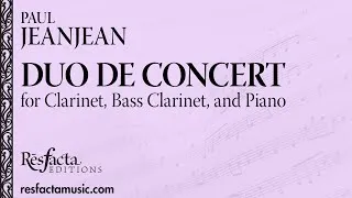 Thumbnail: DUO DE CONCERT for Clarinet, Bass Clarinet, and Piano by Paul Jeanjean