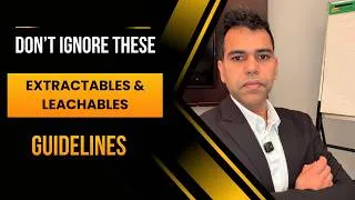 Thumbnail: The 3 Extractables & Leachables (E&L) Guidelines Every Pharma Professional Must Know