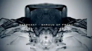 Thumbnail: RESONANT - SHROUD OF FROST