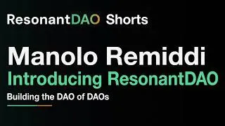 Thumbnail: Essential overview of ResonantDAO from Manolo