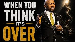 Thumbnail: When You Think It's Over by Apostle Johnson Suleman