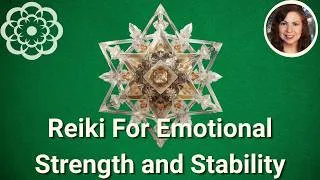 Thumbnail: A Foundation of Calm: Reiki for Emotional Strength and Stability