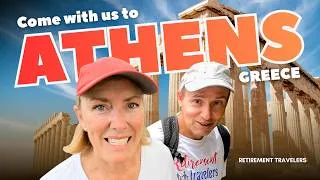 Thumbnail: Athens, Greece | Come Along and Explore Athens with Us! | Retirement Travelers
