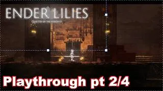 Thumbnail: Ender Lilies: Quietus of the Knights | 100% Playthrough Part 2/4 | 4K | All endings