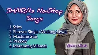 Thumbnail: SHAIRA's NonStop Songs