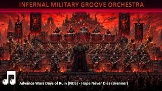 Thumbnail: Advance Wars Days of Ruin (NDS) - Hope Never Dies (Brenner) - INFERNAL MILITARY GROOVE ORCHESTRA