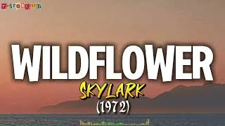 Thumbnail: Wildflower (lyrics) - Skylark
