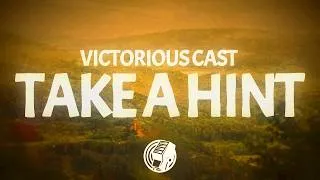 Thumbnail: Victorious Cast - Take A Hint (Lyrics) ft. Victoria Justice & Elizabeth Gillies