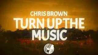 Thumbnail: Chris Brown - Turn Up the Music (Lyrics)
