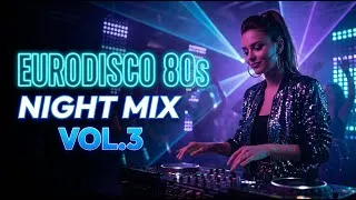 Thumbnail: ⭐ EuroDisco 80s Night Mix Vol.3 — Neon Dance (Modern Talking Style) | Retropulse84
