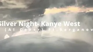 Thumbnail: KANYE WEST - SILVER NIGHT (СЕДАЯ НОЧЬ Berganova AI-COVER ) #KanyeWest #SilverNight #СедаяНочь #YE