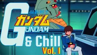Thumbnail: GUNDAM AND CHILL Vol 1 - 0079 (Relaxing Nostalgia Playlist)