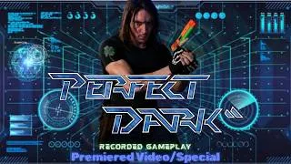 Thumbnail: PERFECT DARK RECORDED GAMEPLAY