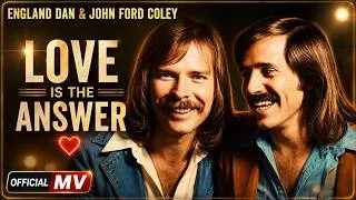 Thumbnail: England Dan & John Ford Coley – Love Is the Answer || 70s Soft Rock Classics