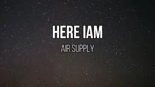 Thumbnail: Air Supply - Here I Am (Acoustic / Instrumental w/ Lyrics)