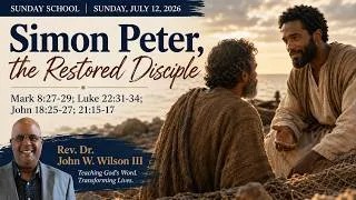 Thumbnail: Simon Peter The Restored Disciple  -  Mark 8:27-29; Luke 22:31-34; John 18:25-27 and John 21:15-17