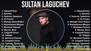 Thumbnail: Sultan Laguchev 2024 MIX Playlist - Горький Вкус, Хулиган, Горячая, Гремучая, На Рахате