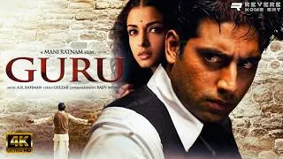 Thumbnail: Guru (2007) Full Movie | Abhishek Bachchan | Aishwarya Rai Bachchan | Mithun Chakraborty | HD