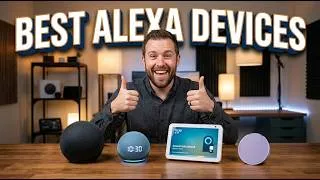 Thumbnail: Top 10 Best Alexa Devices in 2026!
