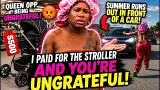 Thumbnail: Queen opp angry because Messy Maj didn't buy a 499$ stroller .Summer runs out in front of moving car