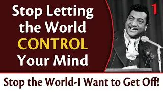 Thumbnail: Stop Letting the World Control Your Mind | Rev. Ike's Stop the World — I Want to Get Off, Part 1