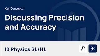 Thumbnail: Discussing Precision and Accuracy [IB Physics SL/HL]