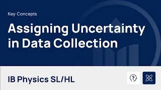 Thumbnail: Assigning Uncertainty in Data Collection [IB Physics SL/HL]