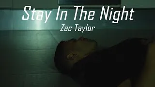 Thumbnail: Zac Taylor - Stay In The Night (Lyric Video)