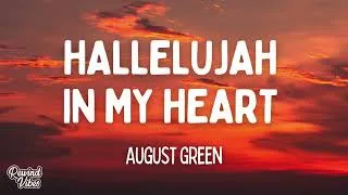 Thumbnail: August Green - Hallelujah In My Heart (Lyrics)