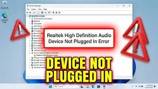 Thumbnail: Realtek High Definition Audio Device Not Plugged In Error