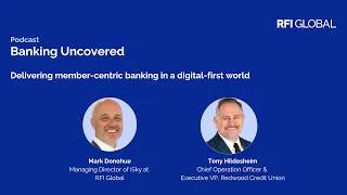 Thumbnail: Episode 29: Delivering member-centric banking in a digital-first world